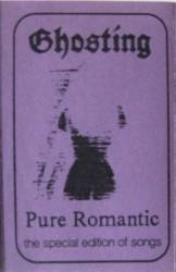 Ghosting : Pure Romantic
